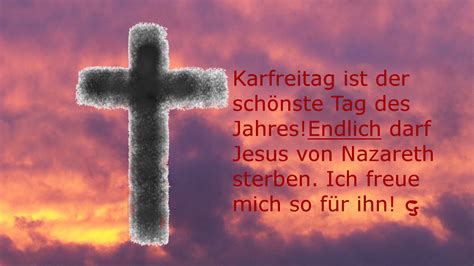 Das wort leitet sich vom althochdeutschen wort „kara (klage, trauer) ab. Karfreitag - der schönste aller Feiertage!