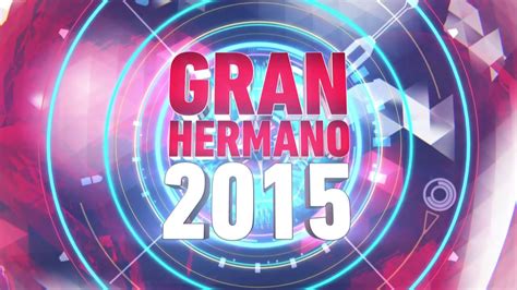 Gran Hermano 2015 CORTINA MUSICAL OFICIAL COMPLETA América YouTube