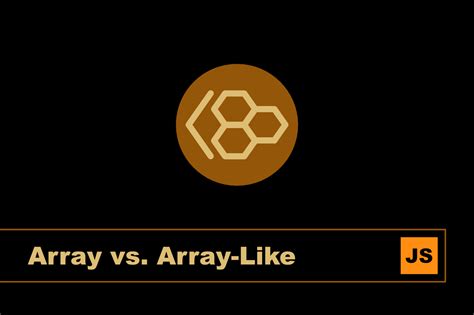 Array Vs Array Like Objects In JavaScript Learn The Difference