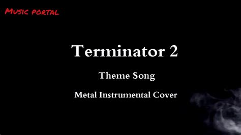 Terminator 2 Theme Song Metal Instrumental Cover Youtube