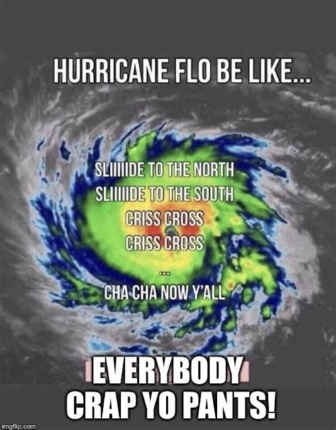 Funny Hurricane Memes 21 Hurricane Florence Memes That May Be Too Soon