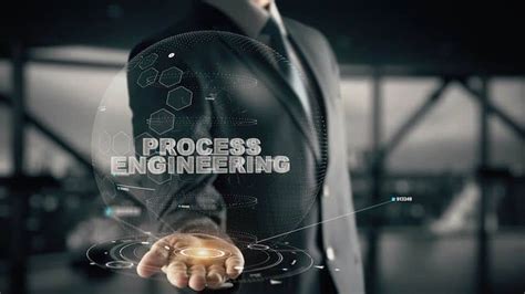 Process Engineering Everything You Need To Know