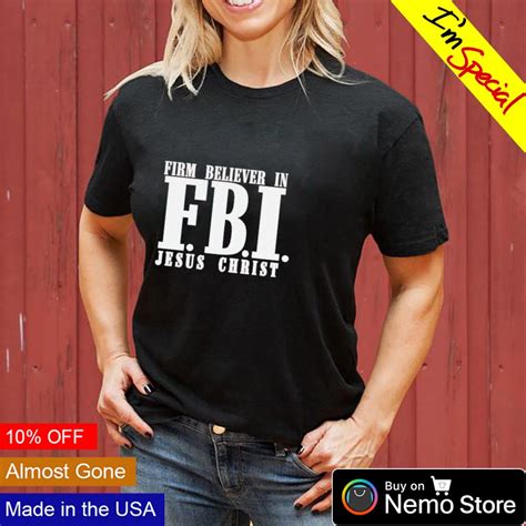 Fbi Firm Believer In Jesus Christ Shirt Hoodie Sweater And V Neck T Shirt