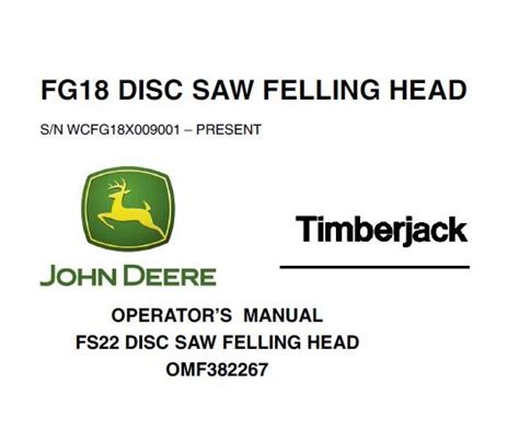 John Deere Timberjack FG18 DISC SAW FELLING HEAD Operators Manual