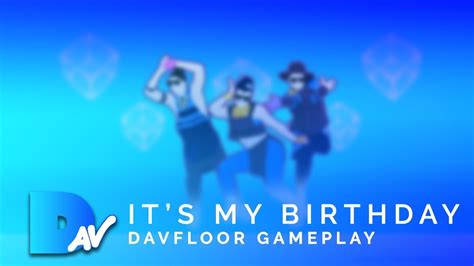 Davfloor Its My Birthday By William Ft Cody Wise Youtube
