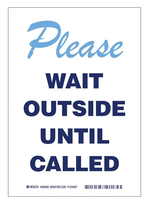 170654 Brady Safety Sign Notice Please Wait Outside Until Called