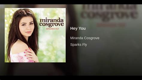 Miranda Cosgrove Hey You Audio YouTube