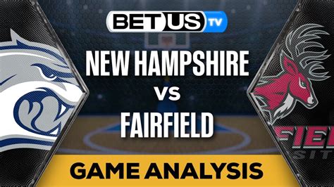 New Hampshire Vs Fairfield 11 24 23 Game Preview College Basketball