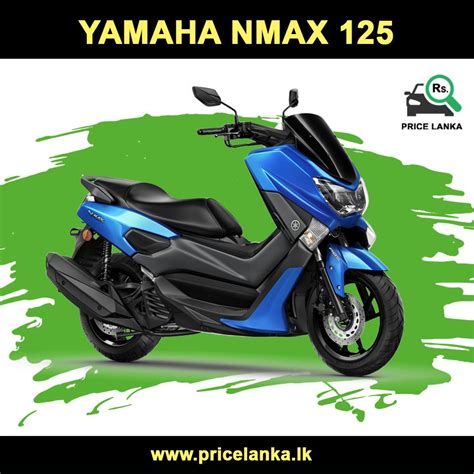 New Yamaha Nmax 125 Price Starts At Lkr 396900 In Sri Lanka 2019
