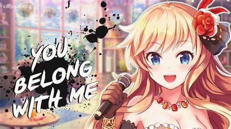 Been here all along so why can't you see? Nightcore - You Belong With Me (Acoustic) | Lyrics - YouTube