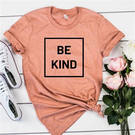 Be Kind Shirt Kindness Shirt Inspirational Unisex Tee Etsy Kindness