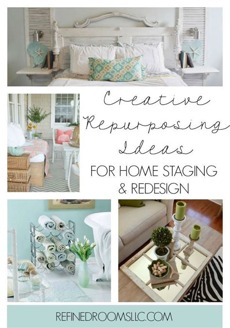5 Creative Repurposing Ideas For Your Home Staging Or Redesign Project