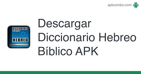 Diccionario Hebreo B Blico Apk Android App Descarga Gratis