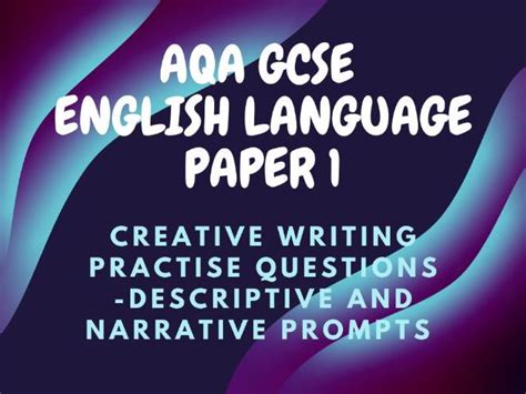 Aqa Gcse English Creative Writing Descriptive Narrative Prompts