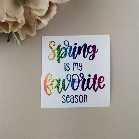 Spring Is My Favourite Season Quote Vinyl Decal Etsy