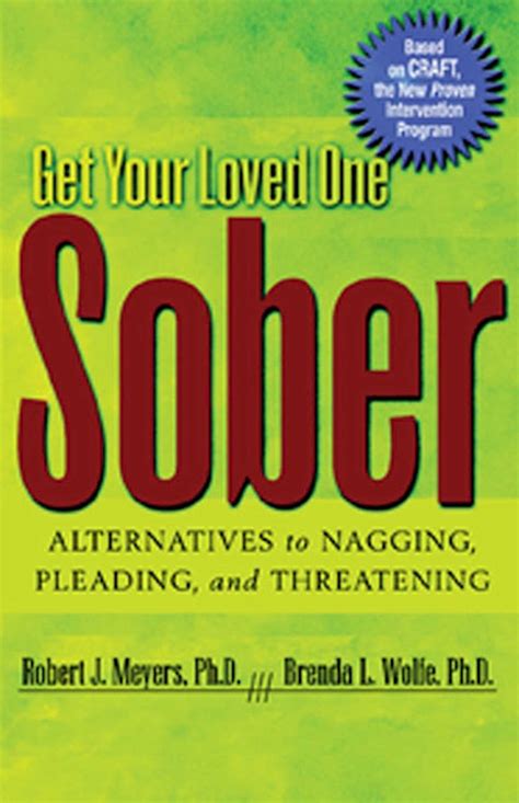 Get Your Loved One Sober Book By Robert J Meyers Brenda L Wolfe