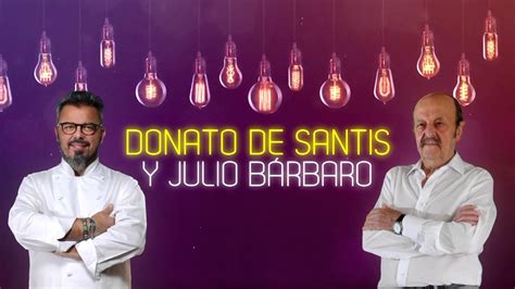 Donato De Santis Y Julio BÁrbaro En Tiene La Palabra Youtube