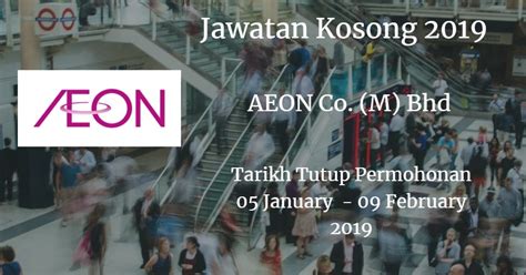 Sila share kerja kosong ini untuk membantu pencari kerja. Jawatan Kosong AEON Co. (M) Bhd 05 January 09 February ...