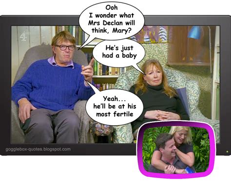 Gogglebox Quotes Series Episode Giles Mary On Mrs Declan