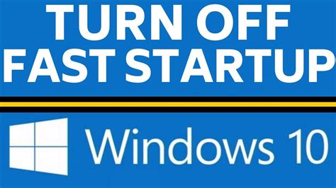 How To Turn Off Fast Startup In Windows 10 Youtube