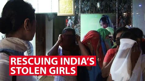 Rescuing Indias Stolen Girls