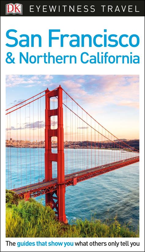 Dk Eyewitness Travel Guide San Francisco And Northern California Dk Uk
