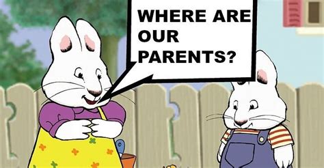 These People Tried To Figure Out Where Max And Ruby S Parents Are Max And Ruby Max Parents