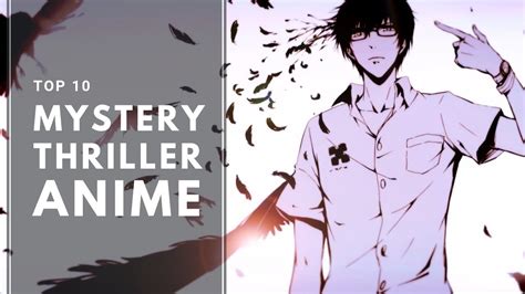 Top 10 Best Anime To Watch Mystery And Thriller Evergreen