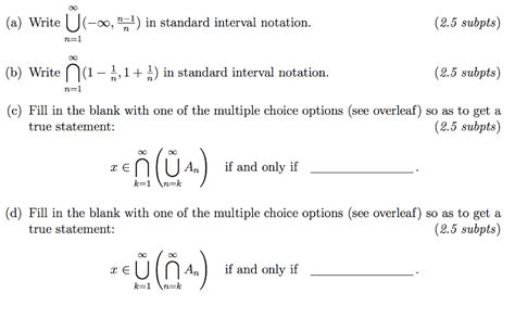 The set of real numbers ( r) is the one that you will be most generally concerned with interval notation provides a convenient abbreviated notation for expressing intervals of real. Solved: (a) Write U(-oo, 1) In Standard Interval Notation ...