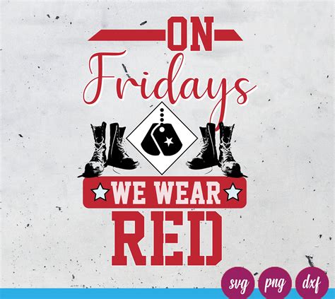 We Wear Red On Friday Svg Red Friday Svg Remember Everyone Deployed
