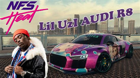 Need For Speed Heat Lil Uzi Vert Audi R8 Widebody Youtube