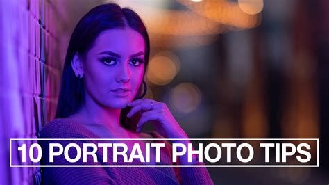 10 Portrait Photography Tips For Beginners Youtube
