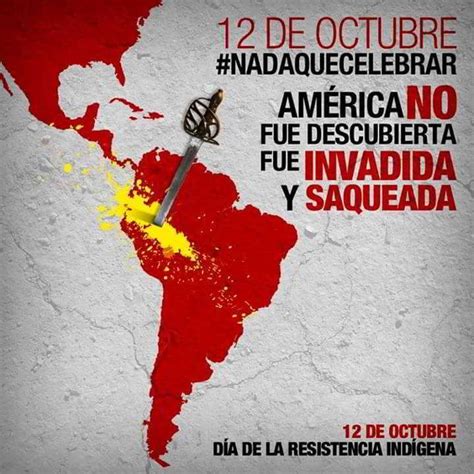 12 De Octubre Nada Que Celebrar