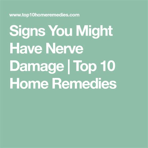 Nerve Damage Causes Symptoms And Complications Top 10 Home