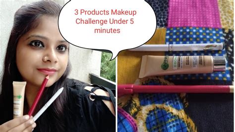 3 Products Makeup Challenge Under 5 6 Minutes Best Makeup Only 3