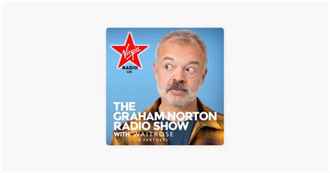 ‎the graham norton radio show podcast with waitrose angela scanlon graham norton and