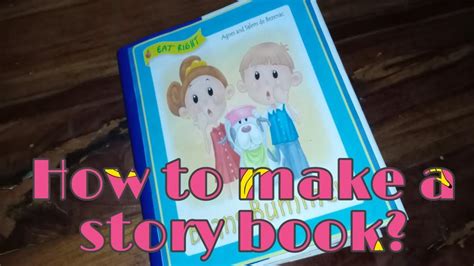 How To Make A Story Book Myownversionofstorybook Youtube
