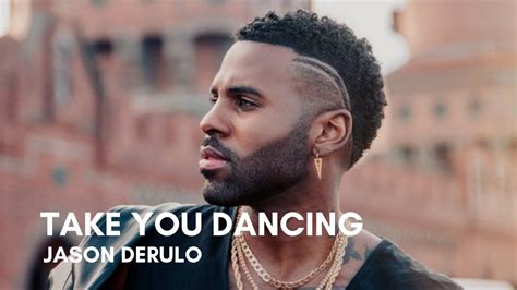 Jason Derulo Take You Dancing Lyrics Youtube