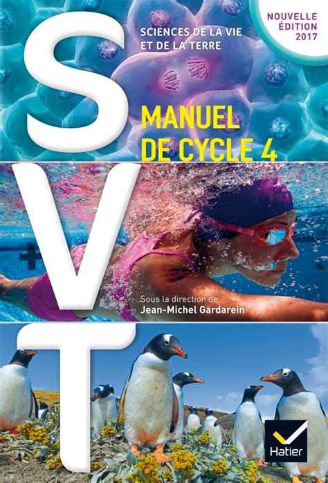 Svt Cycle 4 Éd 2017 Manuel Numérique Enrichi Editions Hatier