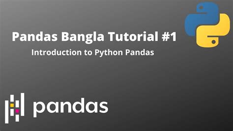 Pandas Bangla Tutorial Introduction To Python Pandas Youtube