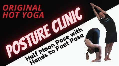 Learn Proper Alignment For Half Moon And Hands To Feet Pose Yogahacks