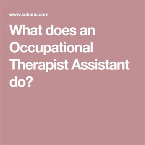What Does An Occupational Therapist Assistant Do Occupational