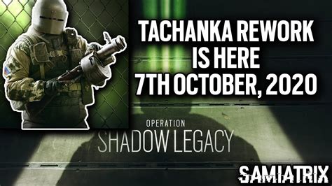 Tachanka Rework Coming On 7th October 2020 And Tachanka Gameplay
