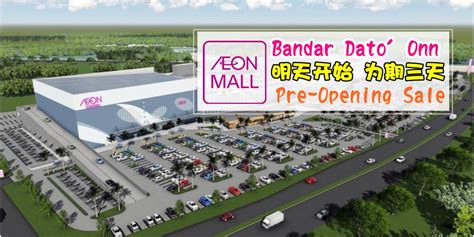 Went there today, not impressed.aeon trebeau is much bigger and more different stores. Aeon Mall Bandar Dato' Onn预热活动抢先看 · 为期3天Pre-Opening Sale全场 ...