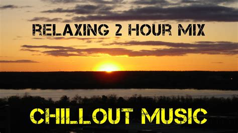Chillout Music 2015 Relaxing 2 Hour Mix By Ron Gelinas Lounge Music