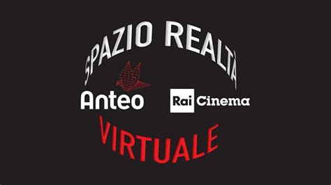 Anteo Rai Cinema Spazio Realtà Virtuale Due Giorni Di Open Day Rai