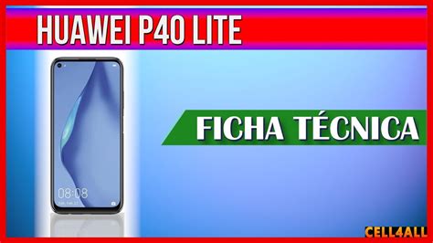Huawei P40 Lite Ficha Técnica Youtube