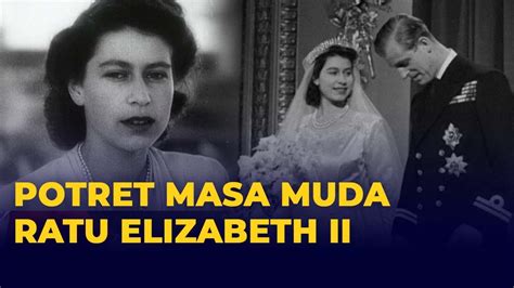 Intip Lagi Potret Masa Muda Ratu Elizabeth Ii Cantik Dan Berwibawa