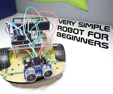 Very Simple Robot For Beginners Arduino Robotics Projects Robot