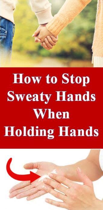How To Stop Sweaty Hands When Holding Hands 4 Proven Ways To Prevent